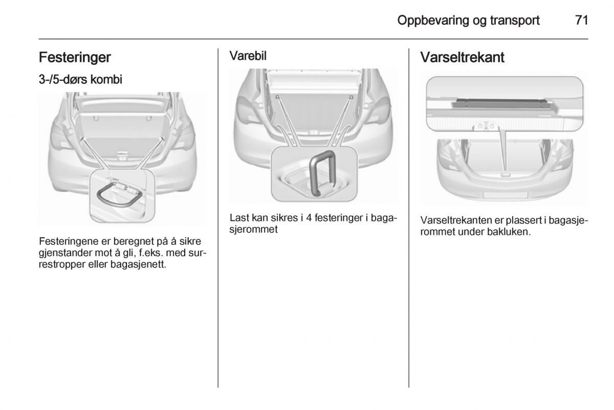 Opel Corsa D bruksanvisningen / page 73