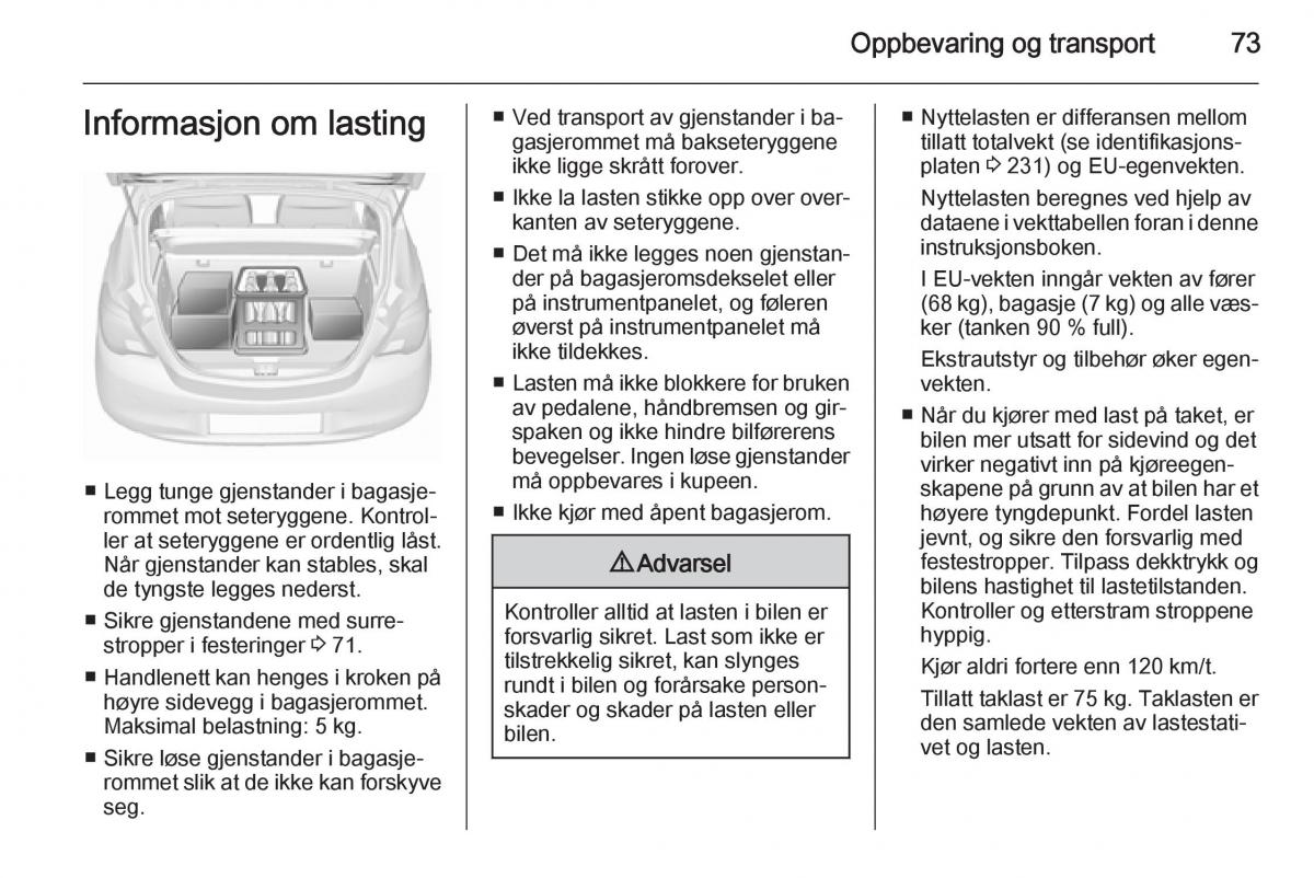 Opel Corsa D bruksanvisningen / page 75