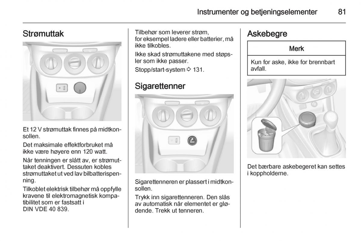 Opel Corsa D bruksanvisningen / page 83