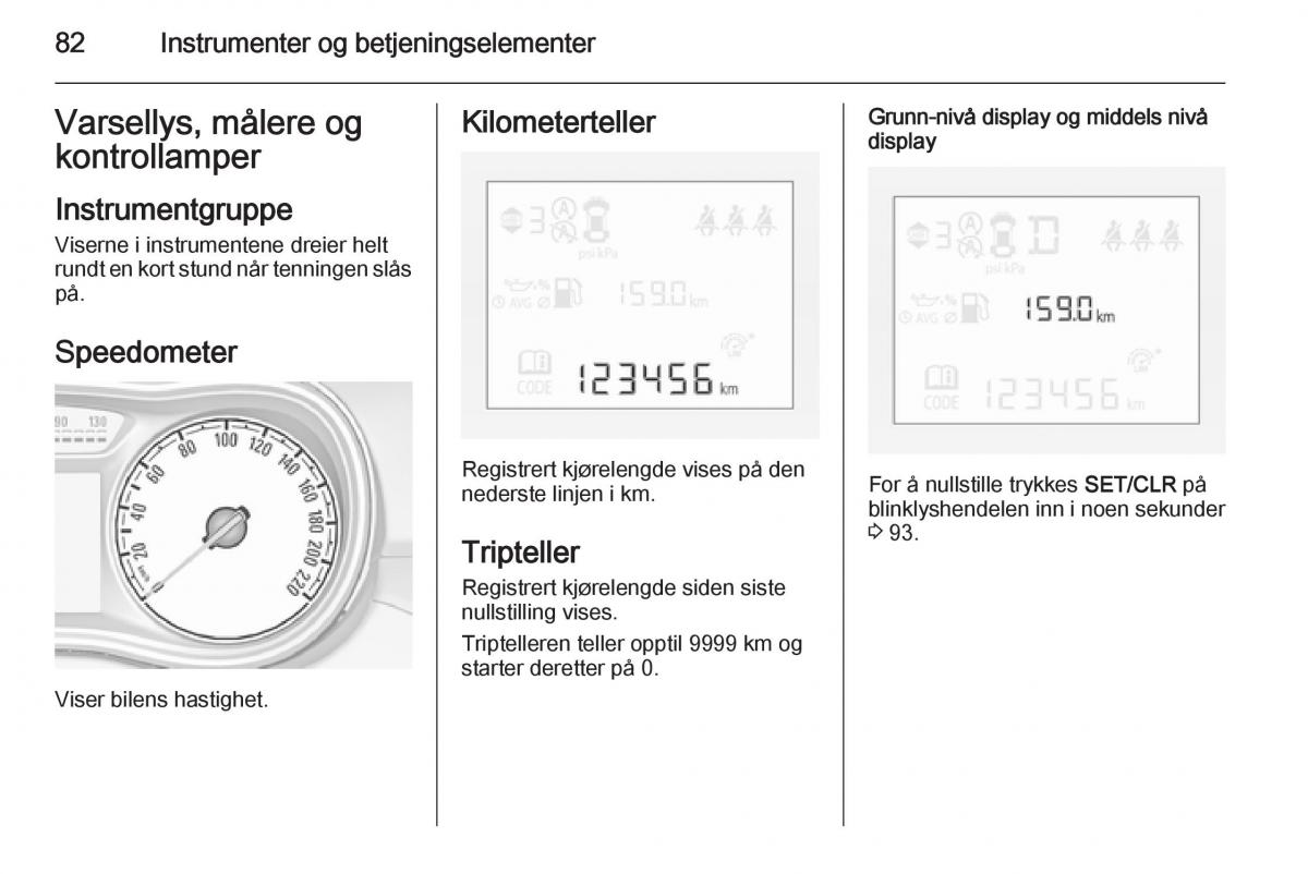 Opel Corsa D bruksanvisningen / page 84