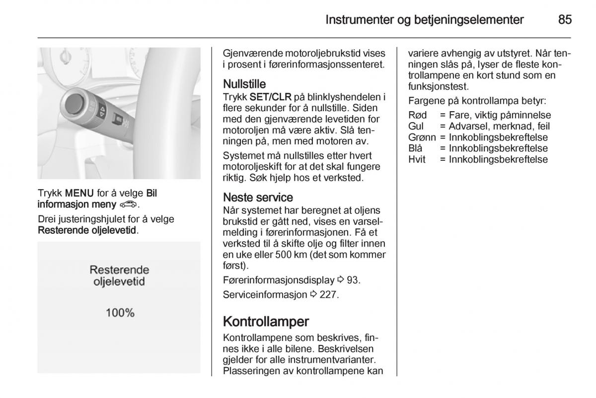 Opel Corsa D bruksanvisningen / page 87