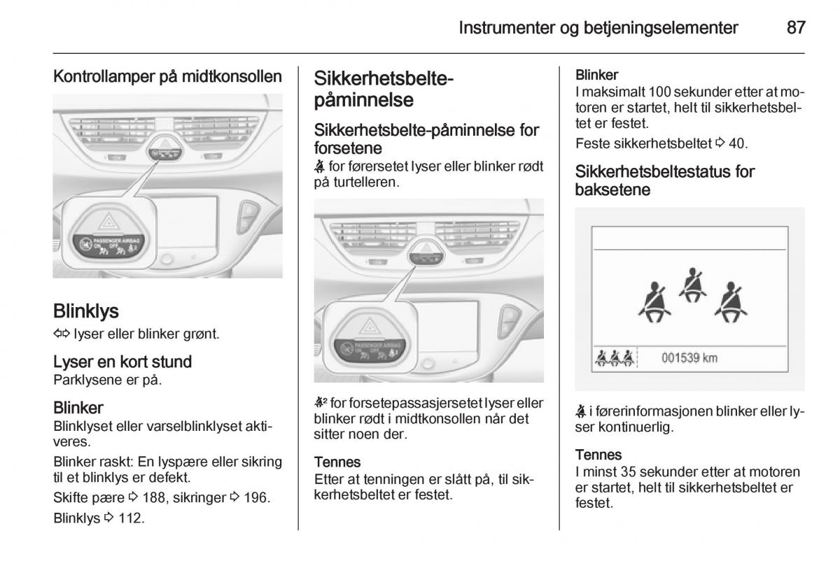 Opel Corsa D bruksanvisningen / page 89