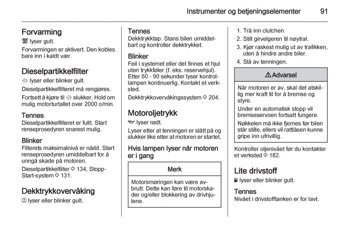 Opel Corsa D bruksanvisningen / page 93