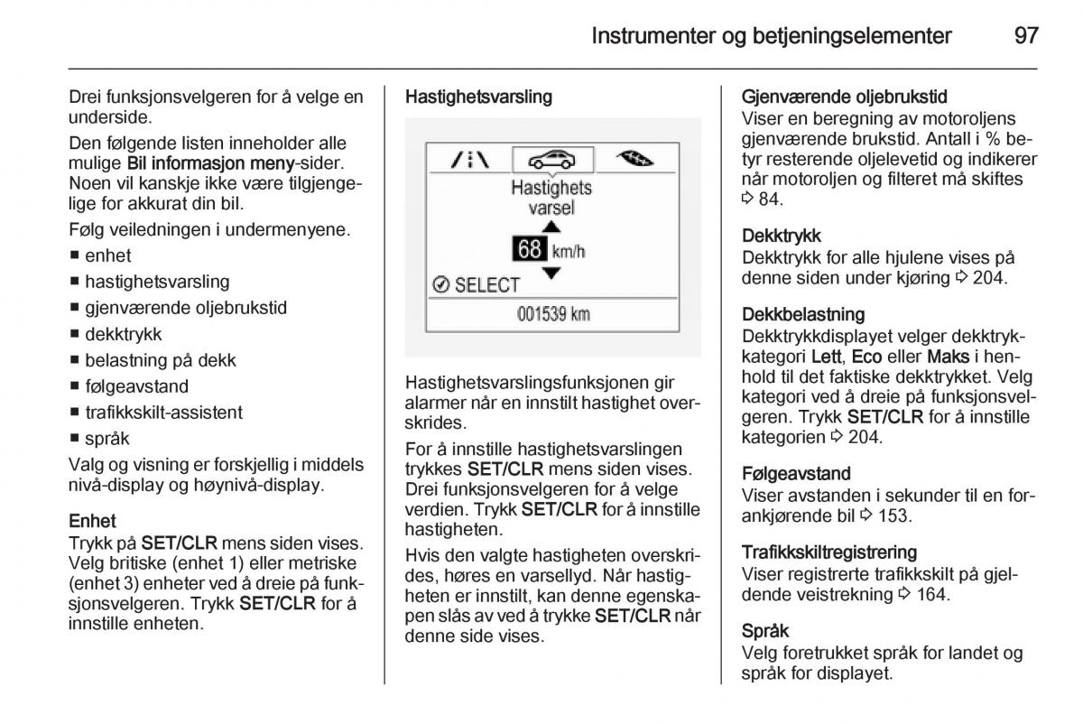 Opel Corsa D bruksanvisningen / page 99