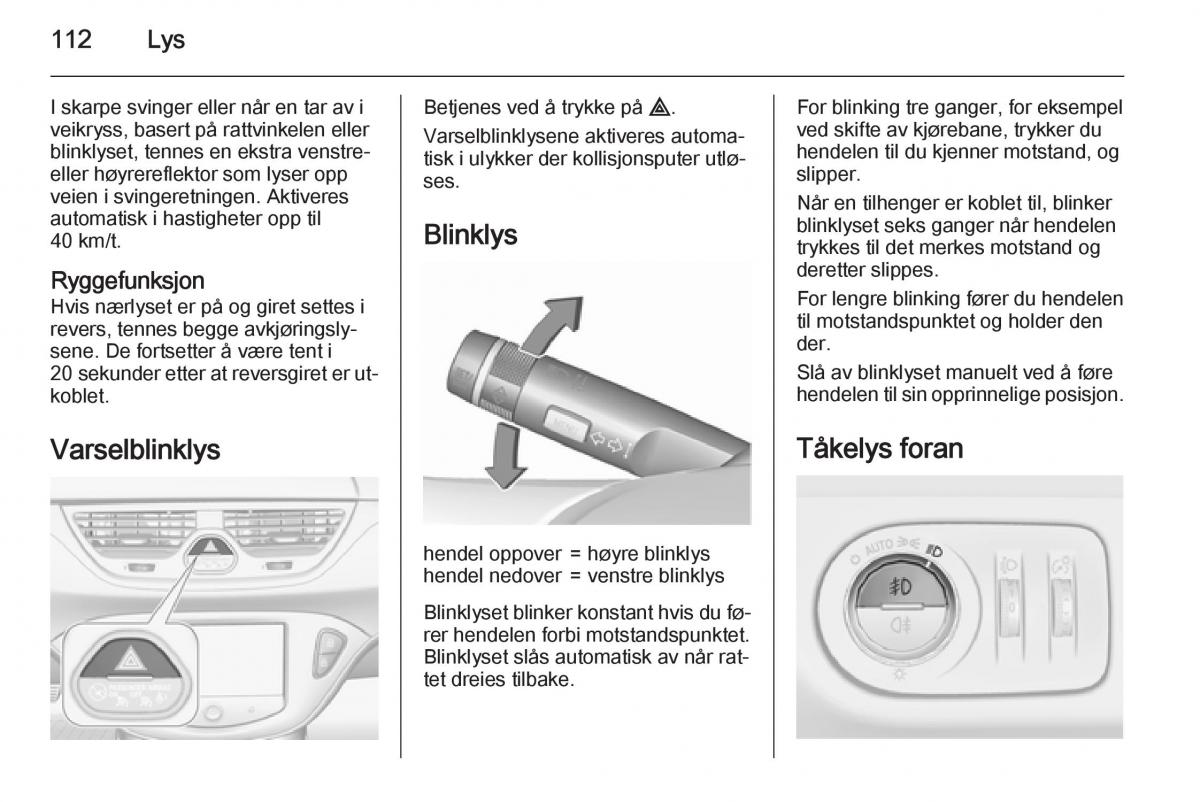 Opel Corsa D bruksanvisningen / page 114