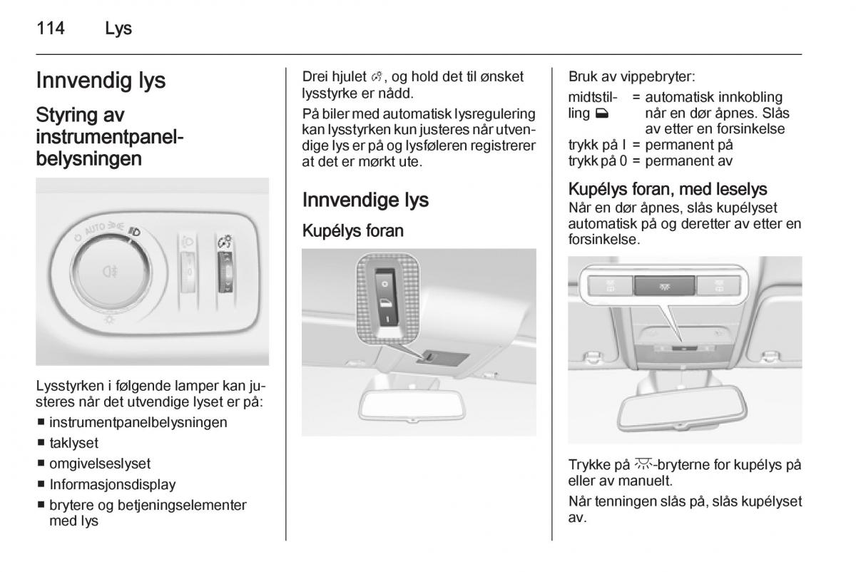 Opel Corsa D bruksanvisningen / page 116