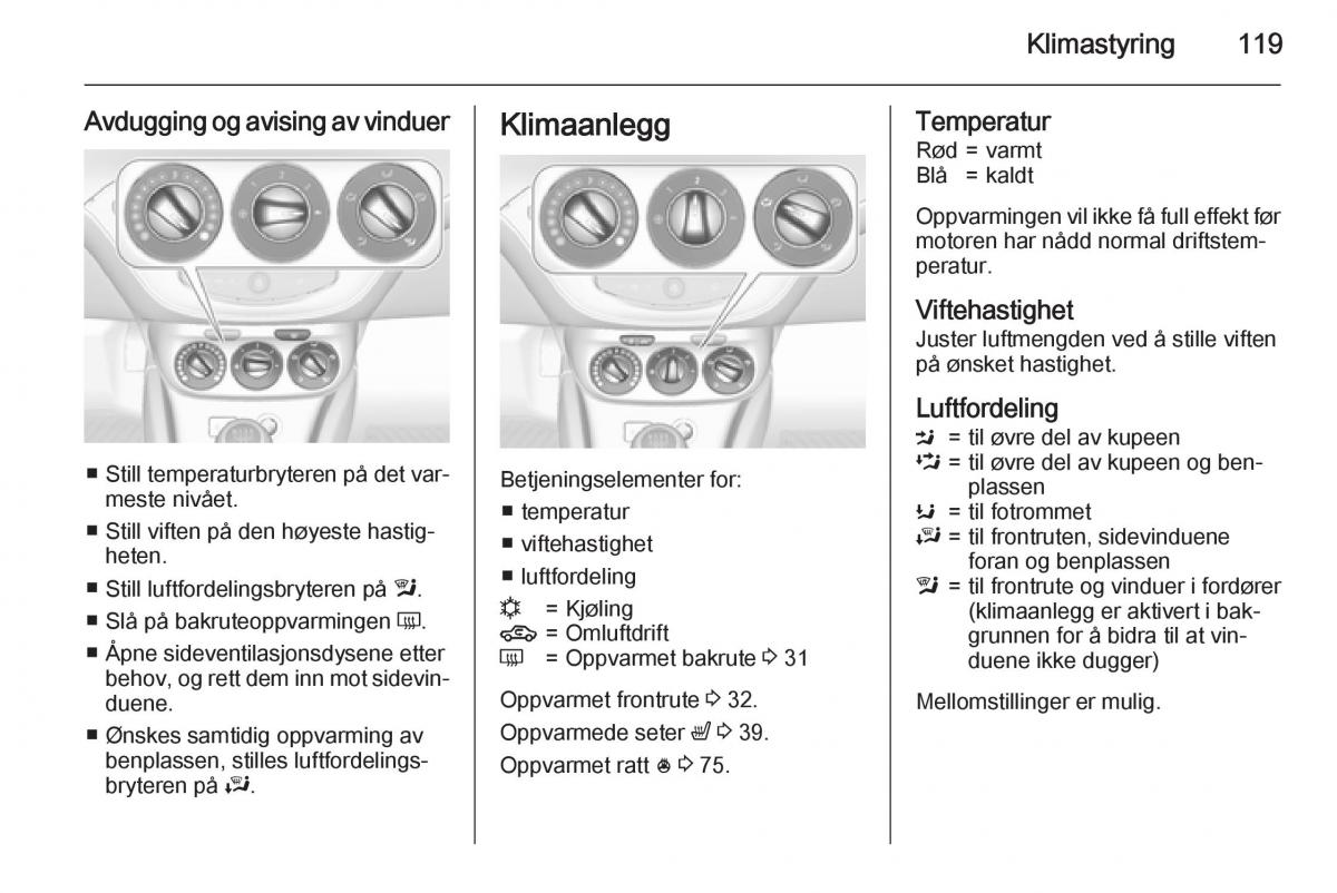 Opel Corsa D bruksanvisningen / page 121