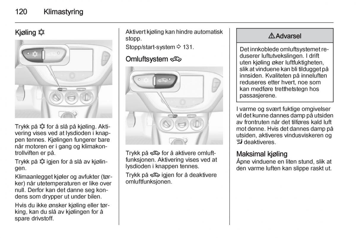 Opel Corsa D bruksanvisningen / page 122