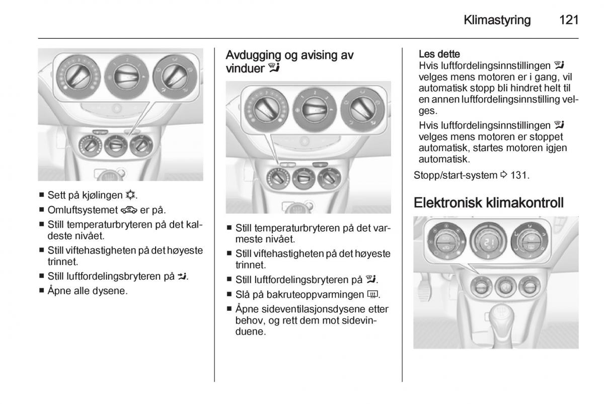 Opel Corsa D bruksanvisningen / page 123