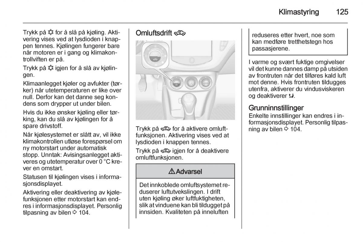 Opel Corsa D bruksanvisningen / page 127