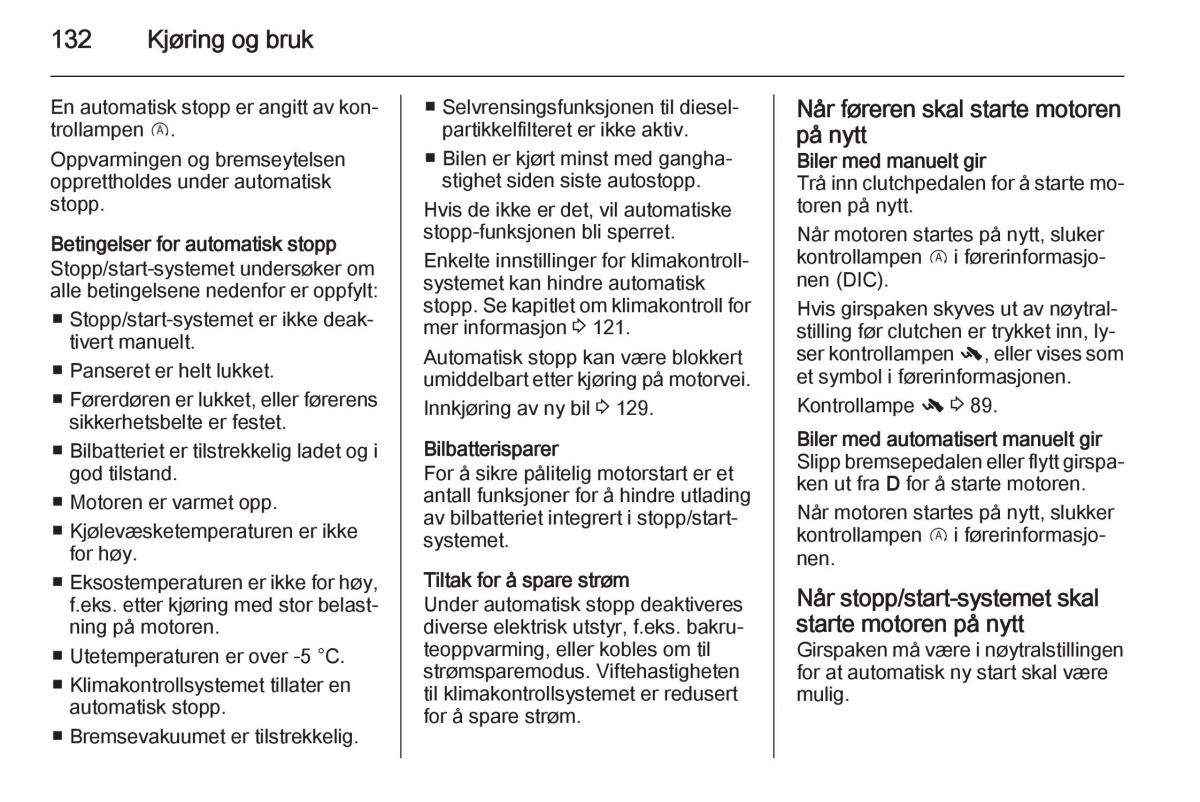 Opel Corsa D bruksanvisningen / page 134