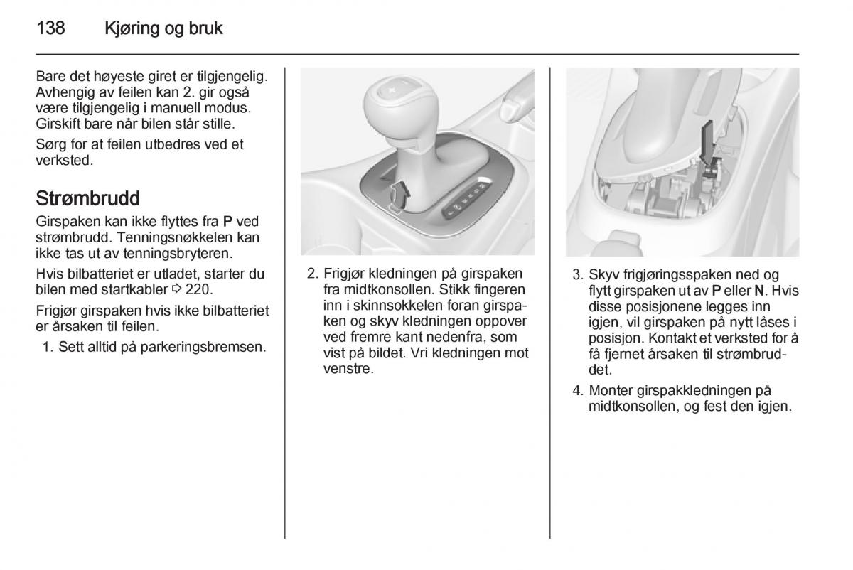 Opel Corsa D bruksanvisningen / page 140