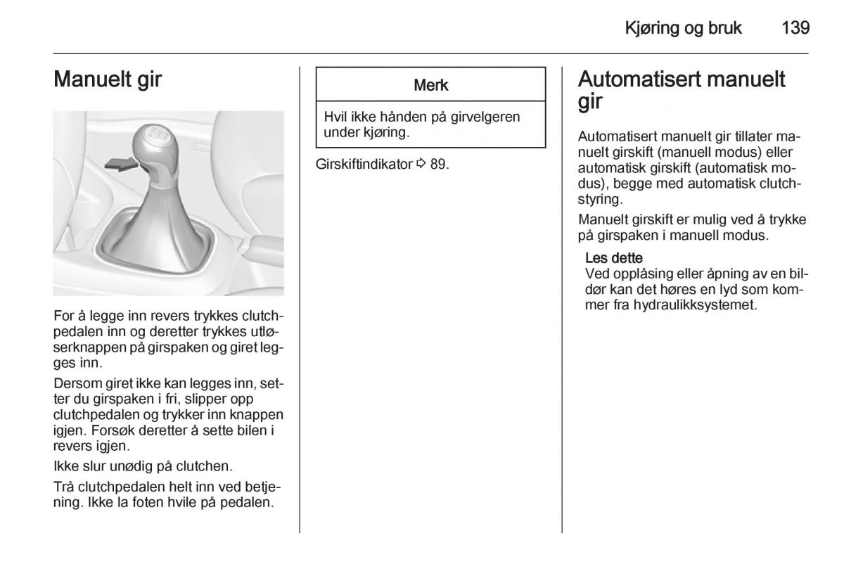 Opel Corsa D bruksanvisningen / page 141