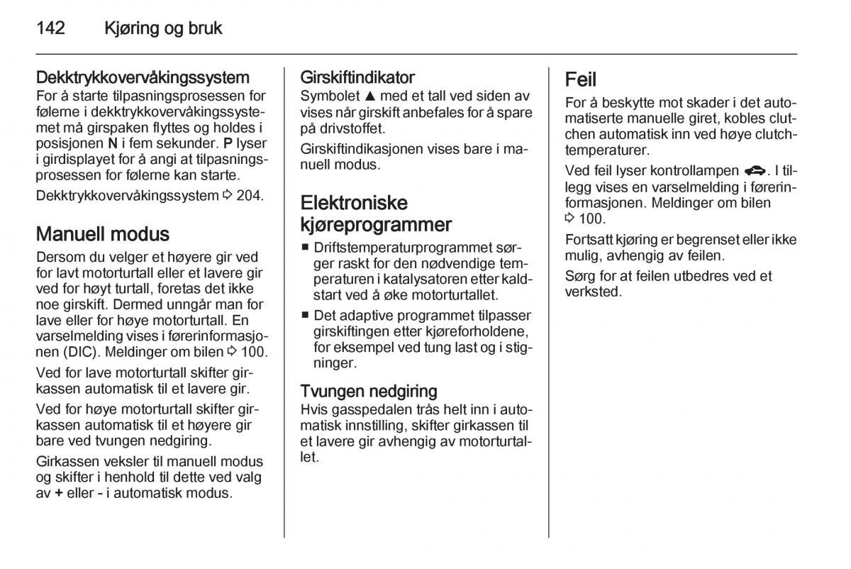 Opel Corsa D bruksanvisningen / page 144