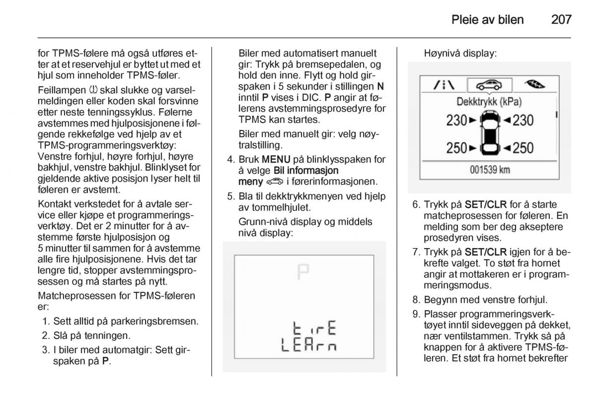 Opel Corsa D bruksanvisningen / page 209