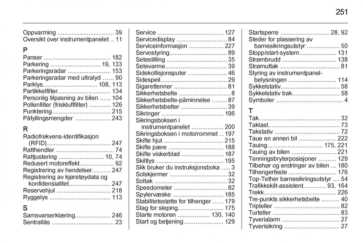 Opel Corsa D bruksanvisningen / page 253