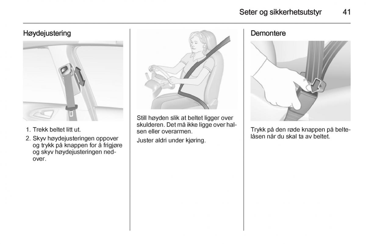 Opel Corsa D bruksanvisningen / page 43