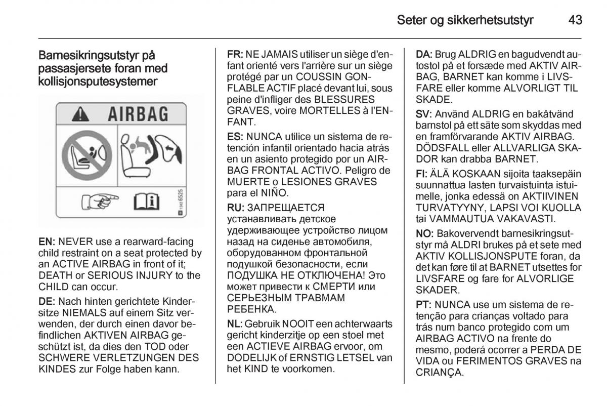 Opel Corsa D bruksanvisningen / page 45