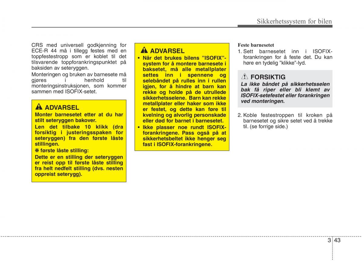 KIA Carens III 3 bruksanvisningen / page 59