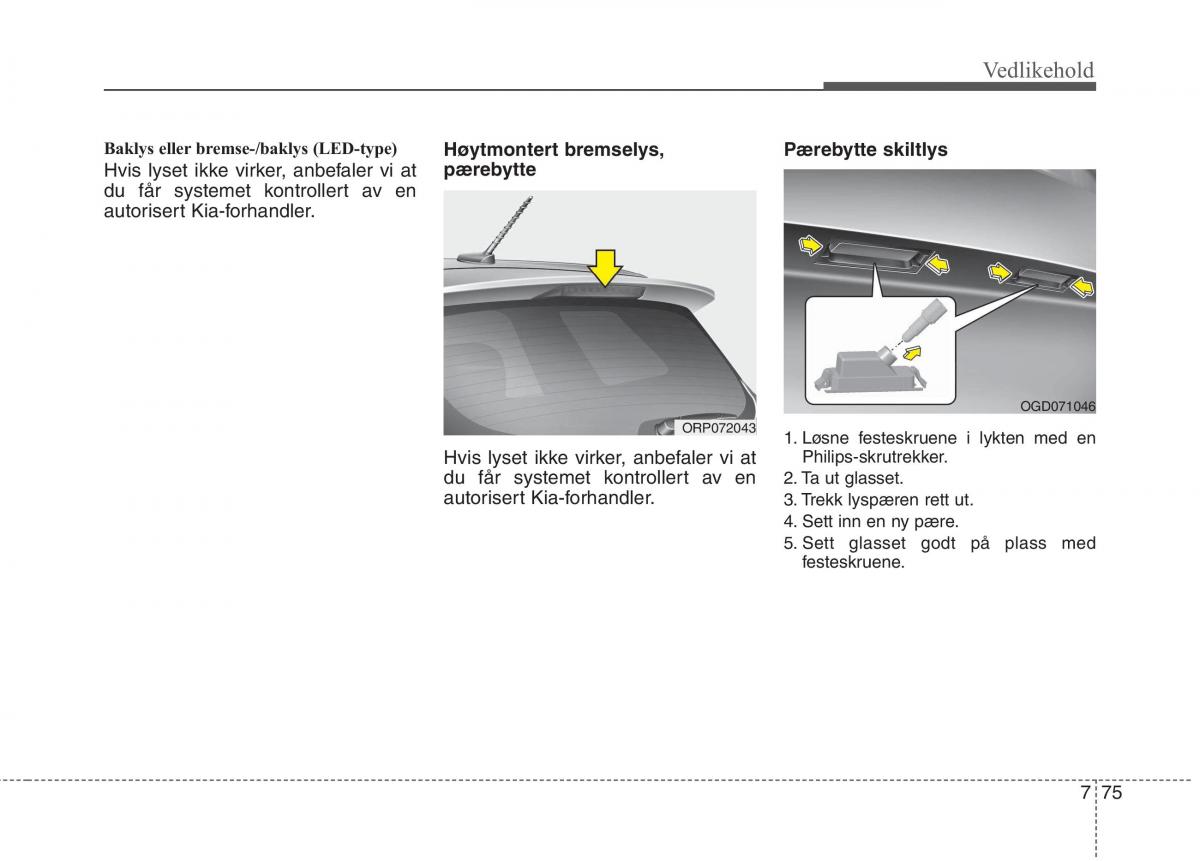 KIA Carens III 3 bruksanvisningen / page 601