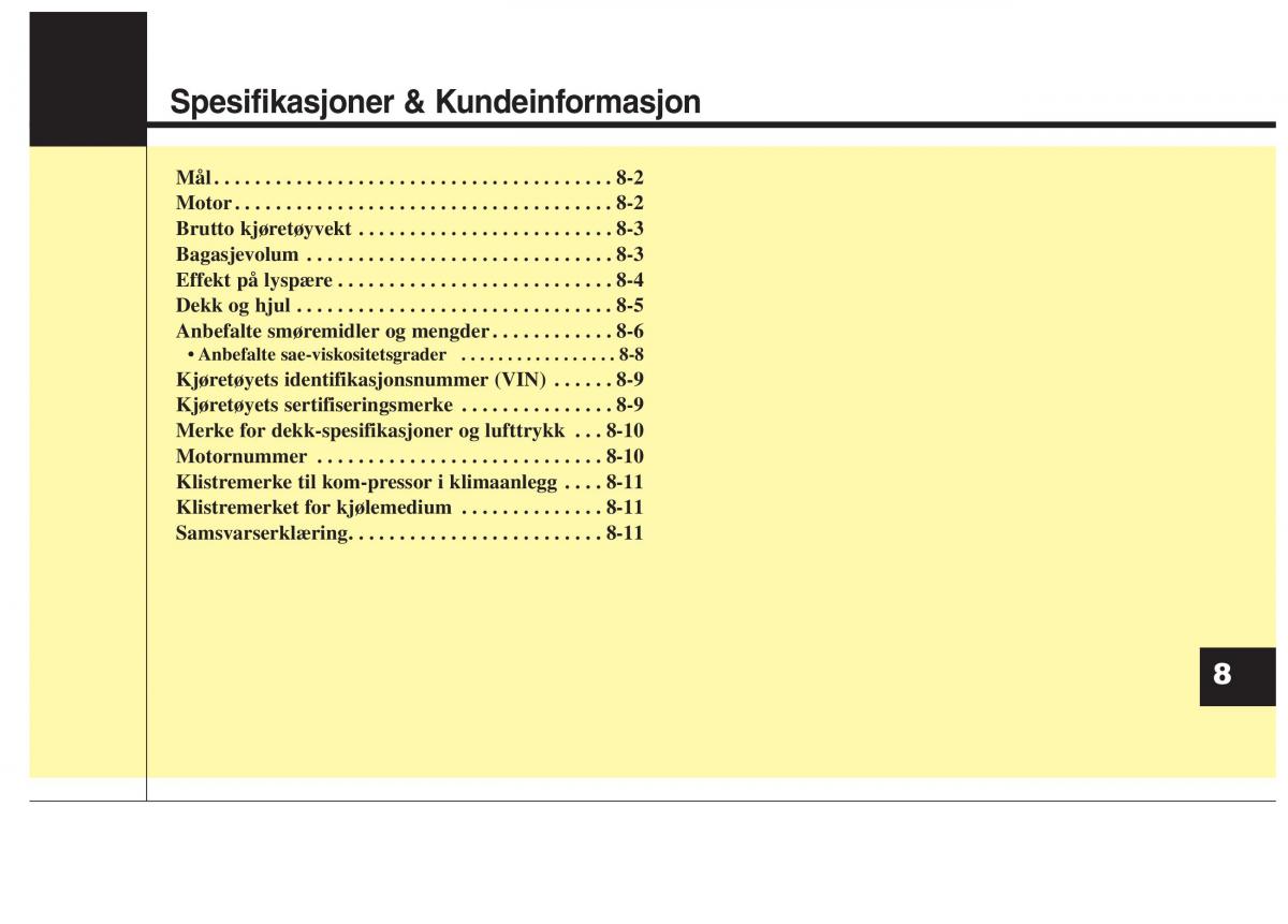 KIA Carens III 3 bruksanvisningen / page 613