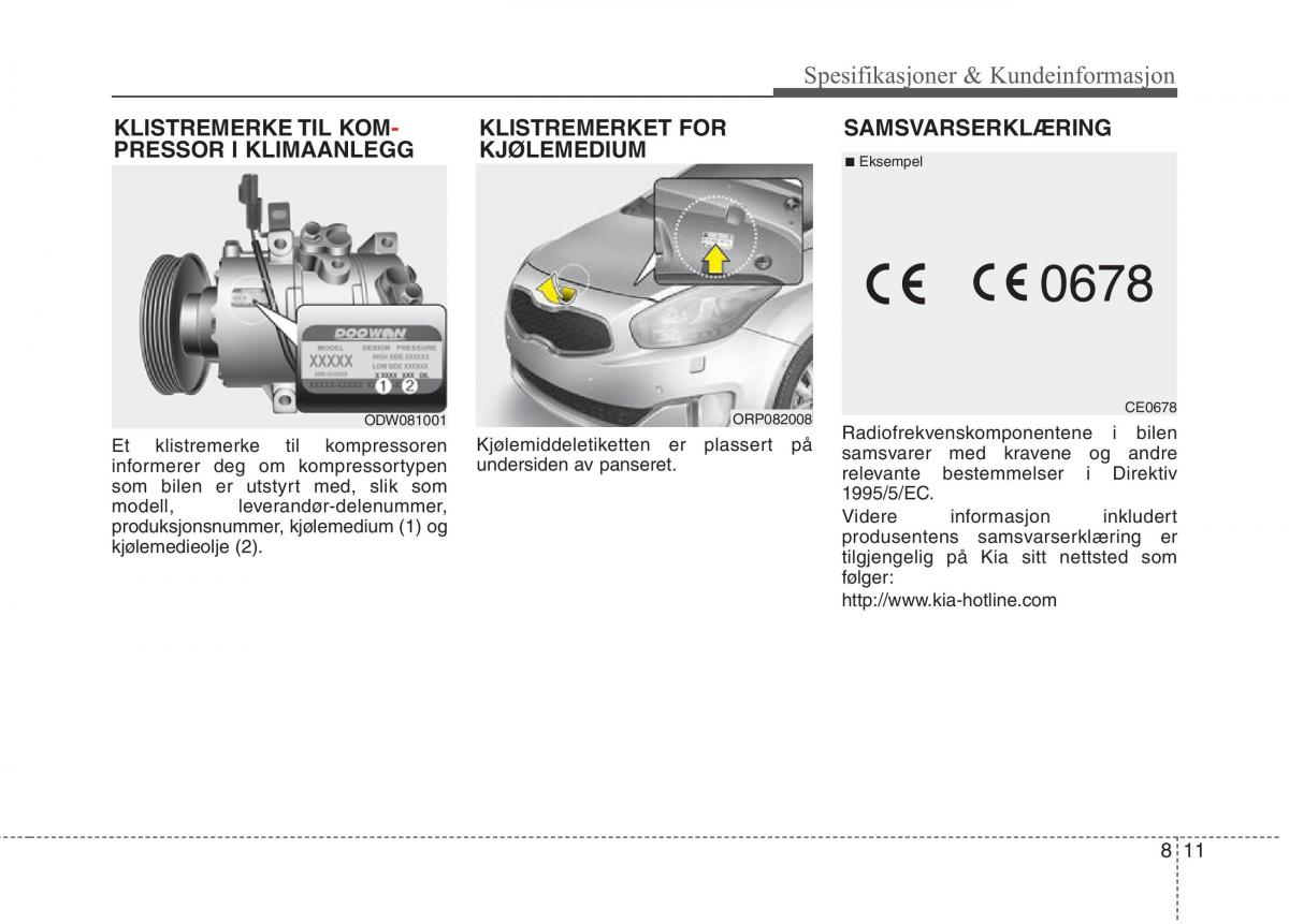 KIA Carens III 3 bruksanvisningen / page 623