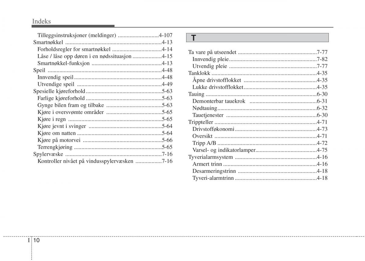 KIA Carens III 3 bruksanvisningen / page 633