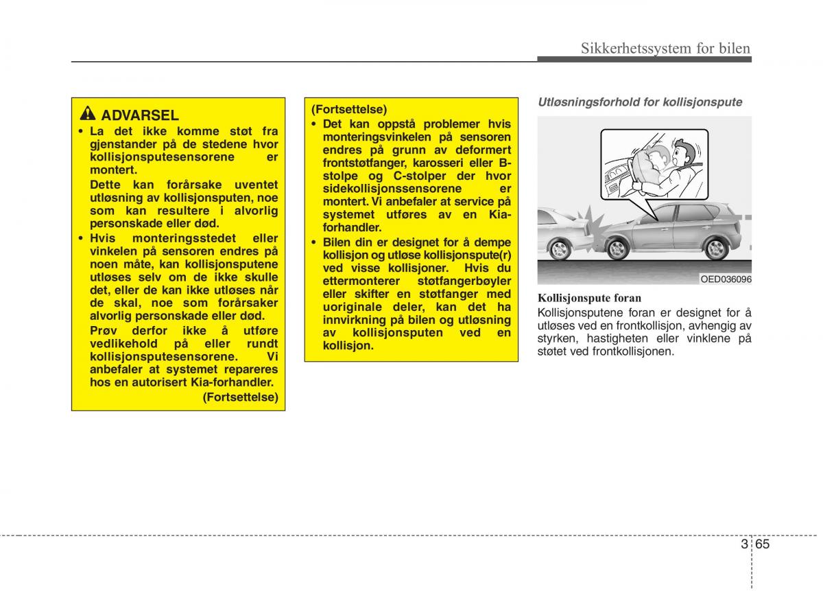 KIA Carens III 3 bruksanvisningen / page 81