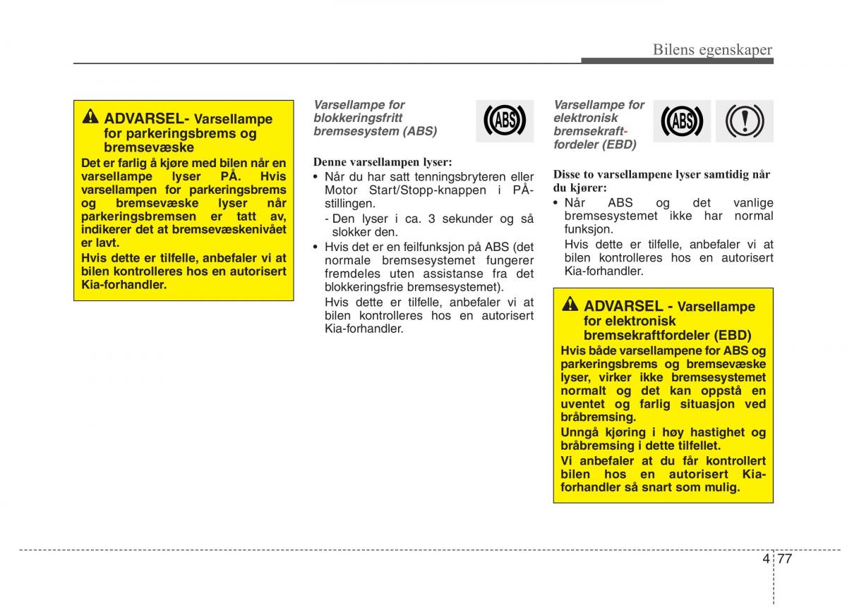 KIA Carens III 3 bruksanvisningen / page 164