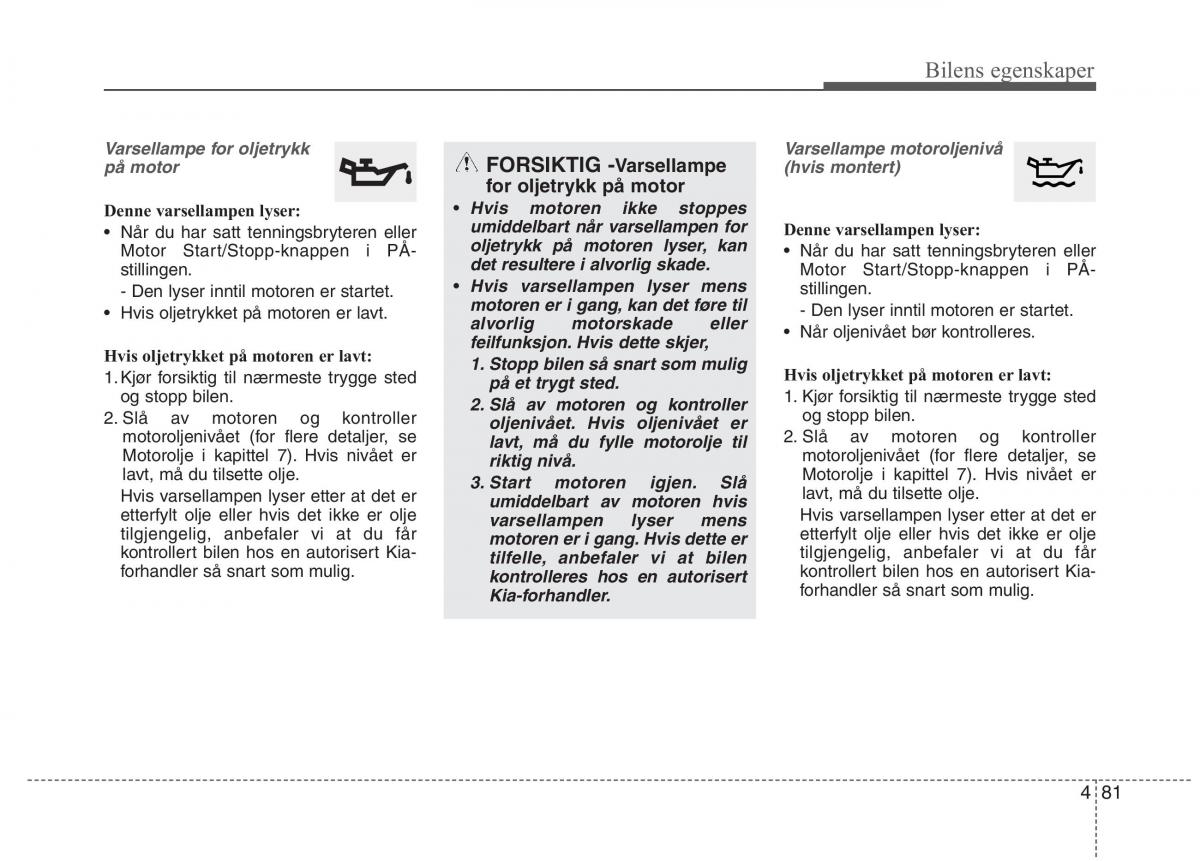 KIA Carens III 3 bruksanvisningen / page 168