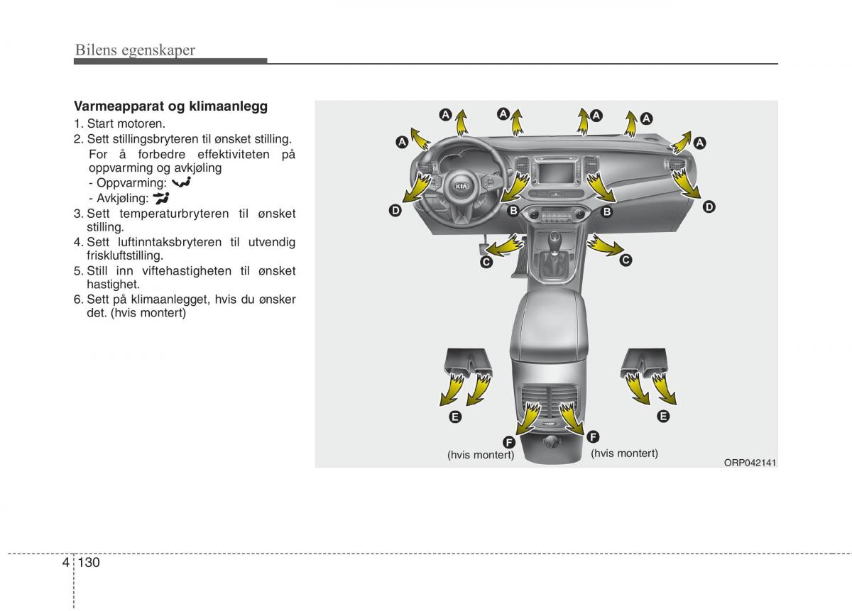 KIA Carens III 3 bruksanvisningen / page 217