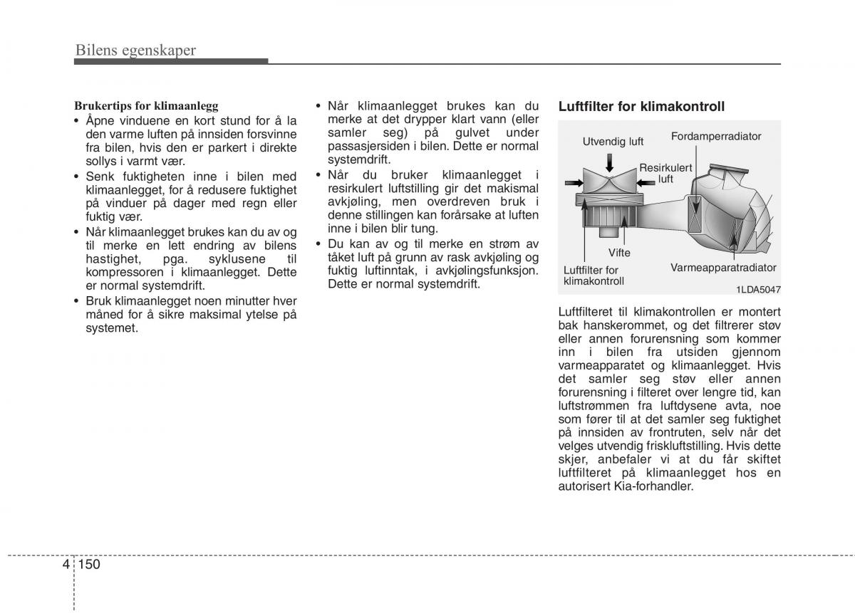 KIA Carens III 3 bruksanvisningen / page 237