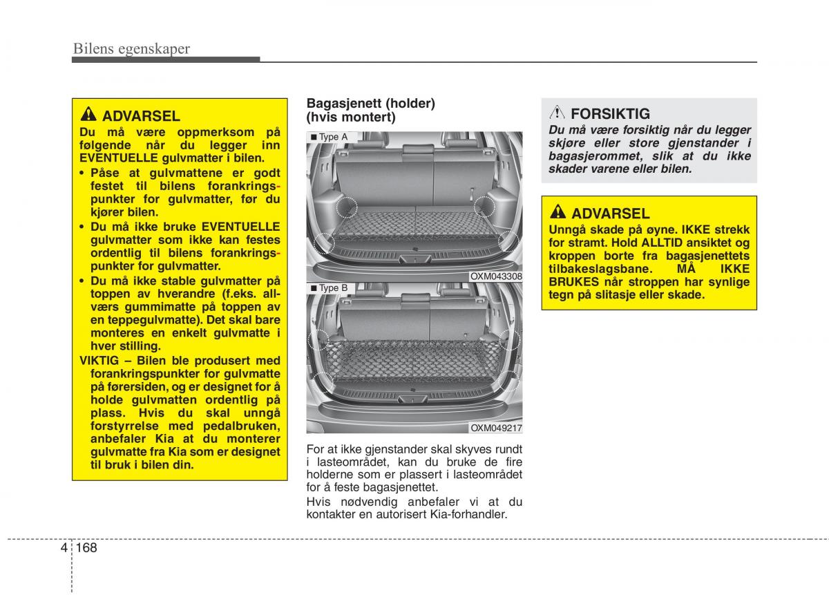 KIA Carens III 3 bruksanvisningen / page 255