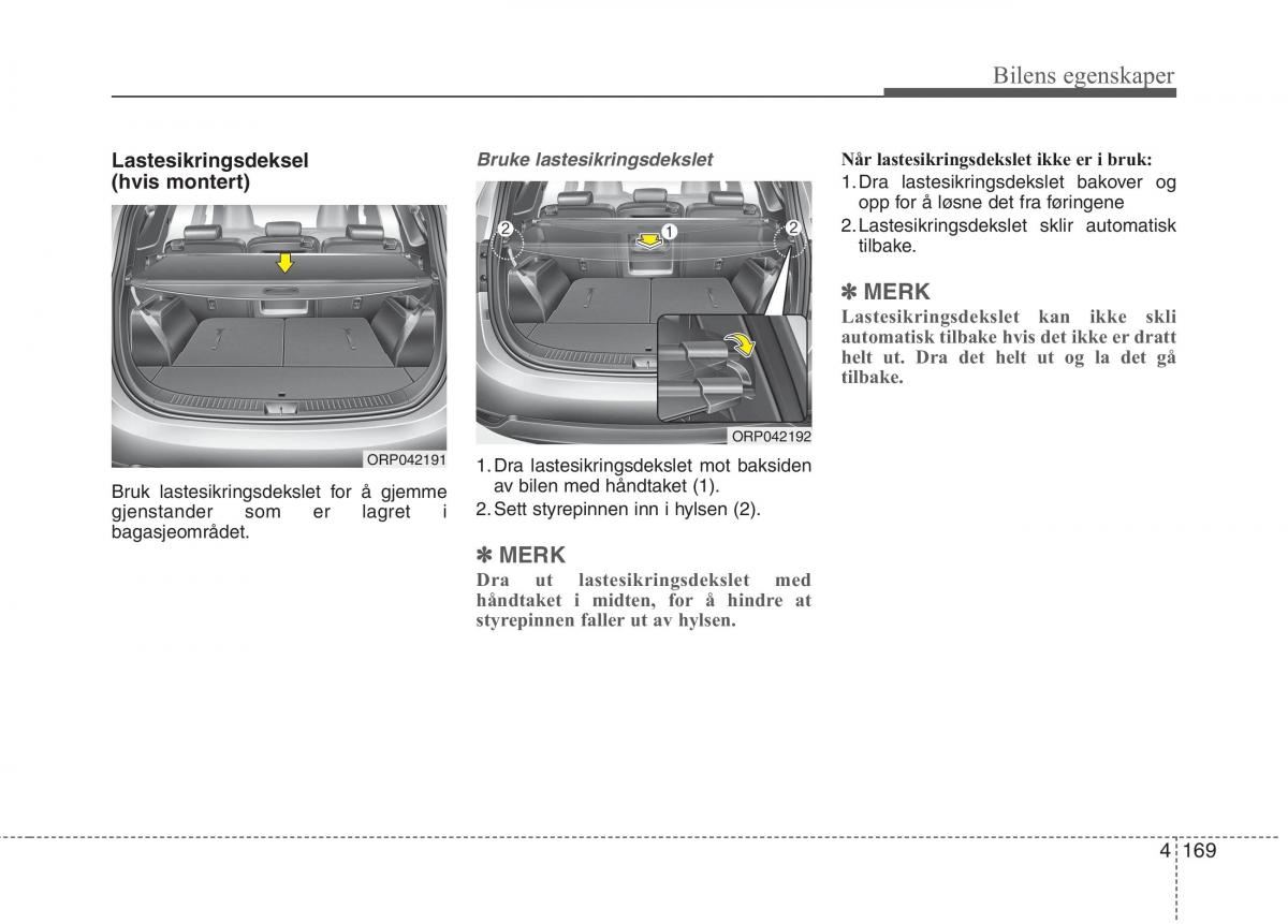 KIA Carens III 3 bruksanvisningen / page 256