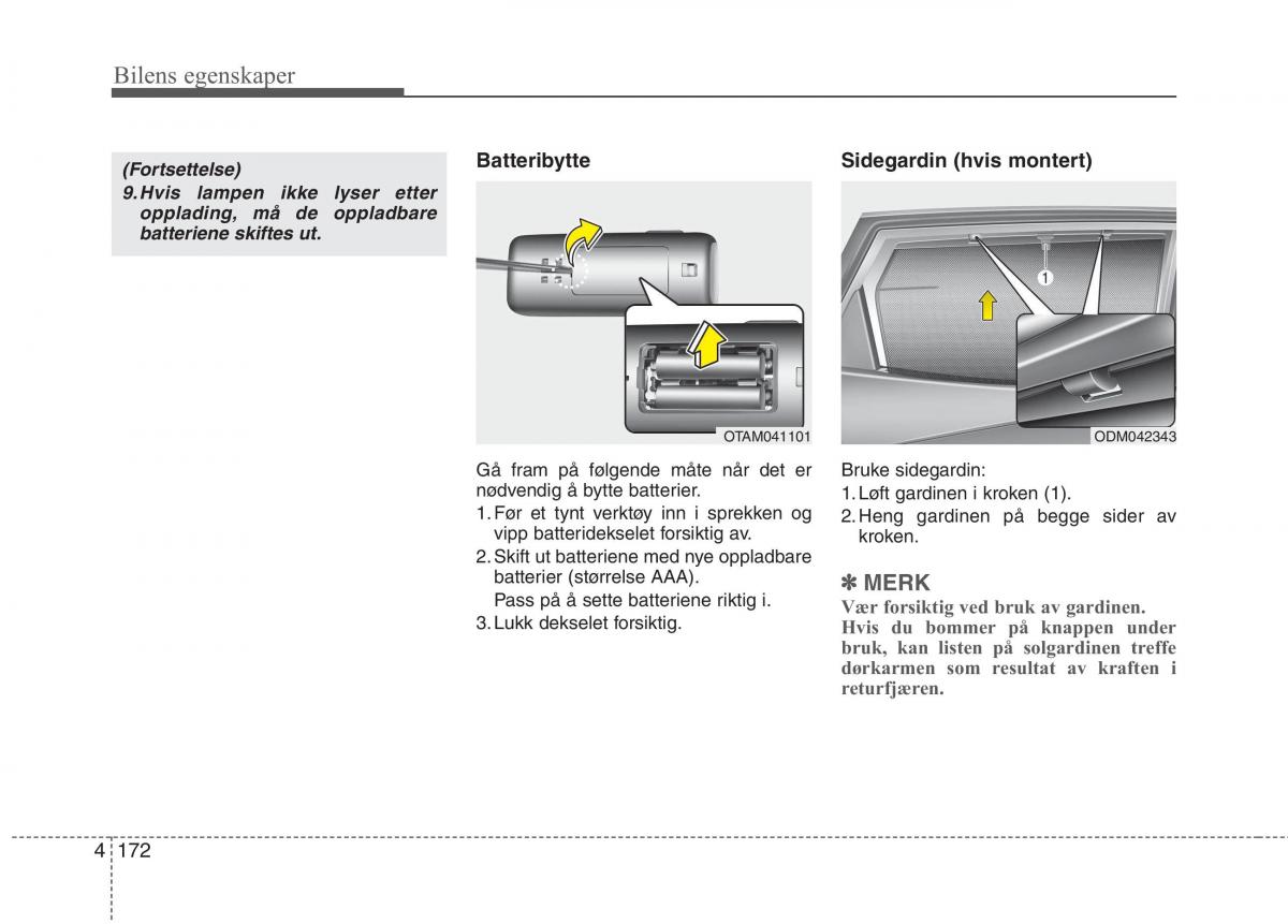 KIA Carens III 3 bruksanvisningen / page 259