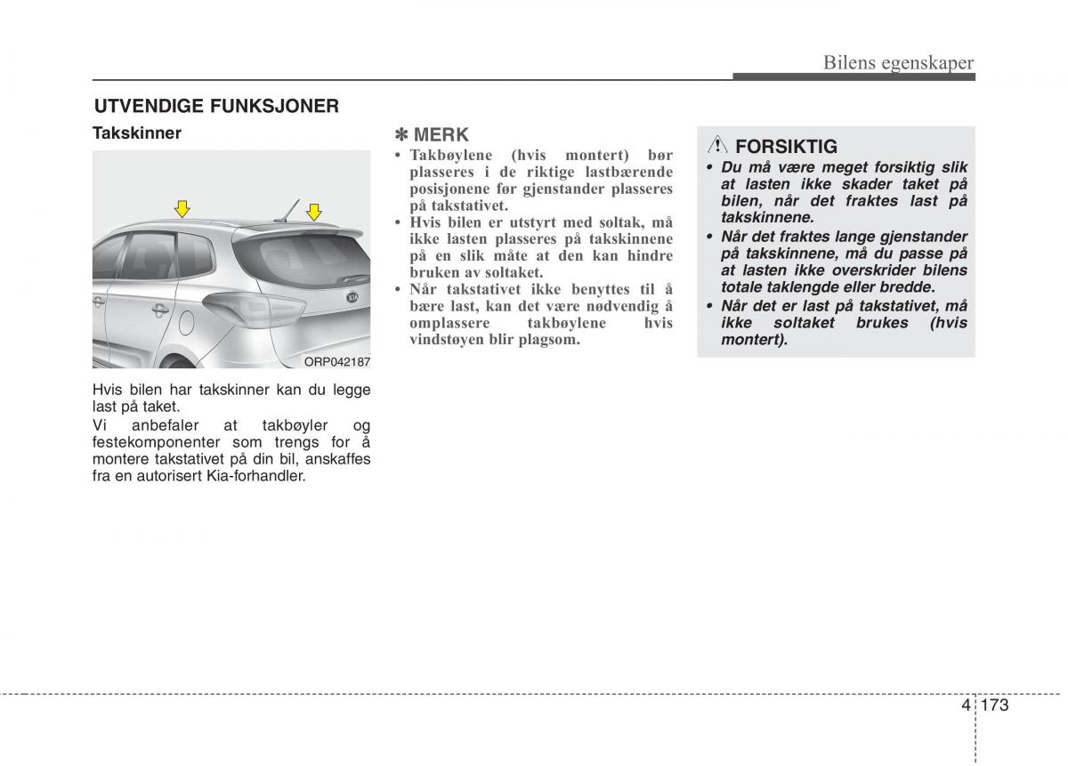 KIA Carens III 3 bruksanvisningen / page 260