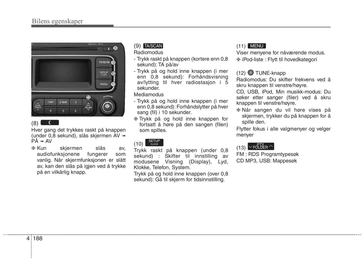 KIA Carens III 3 bruksanvisningen / page 275