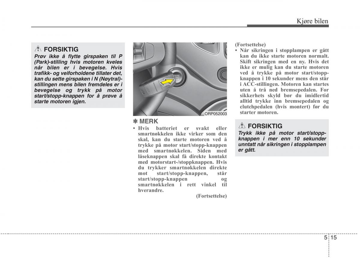 KIA Carens III 3 bruksanvisningen / page 426