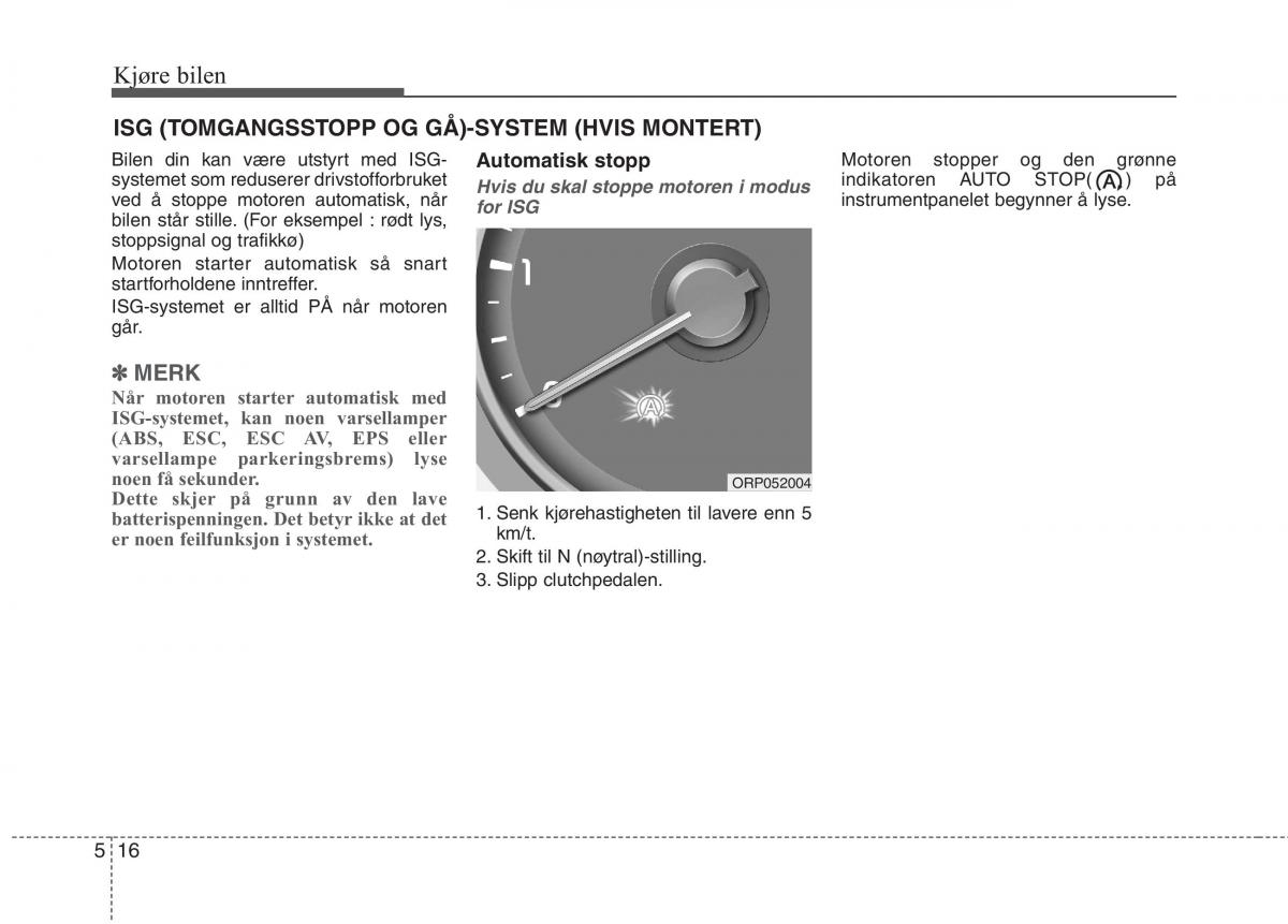 KIA Carens III 3 bruksanvisningen / page 427