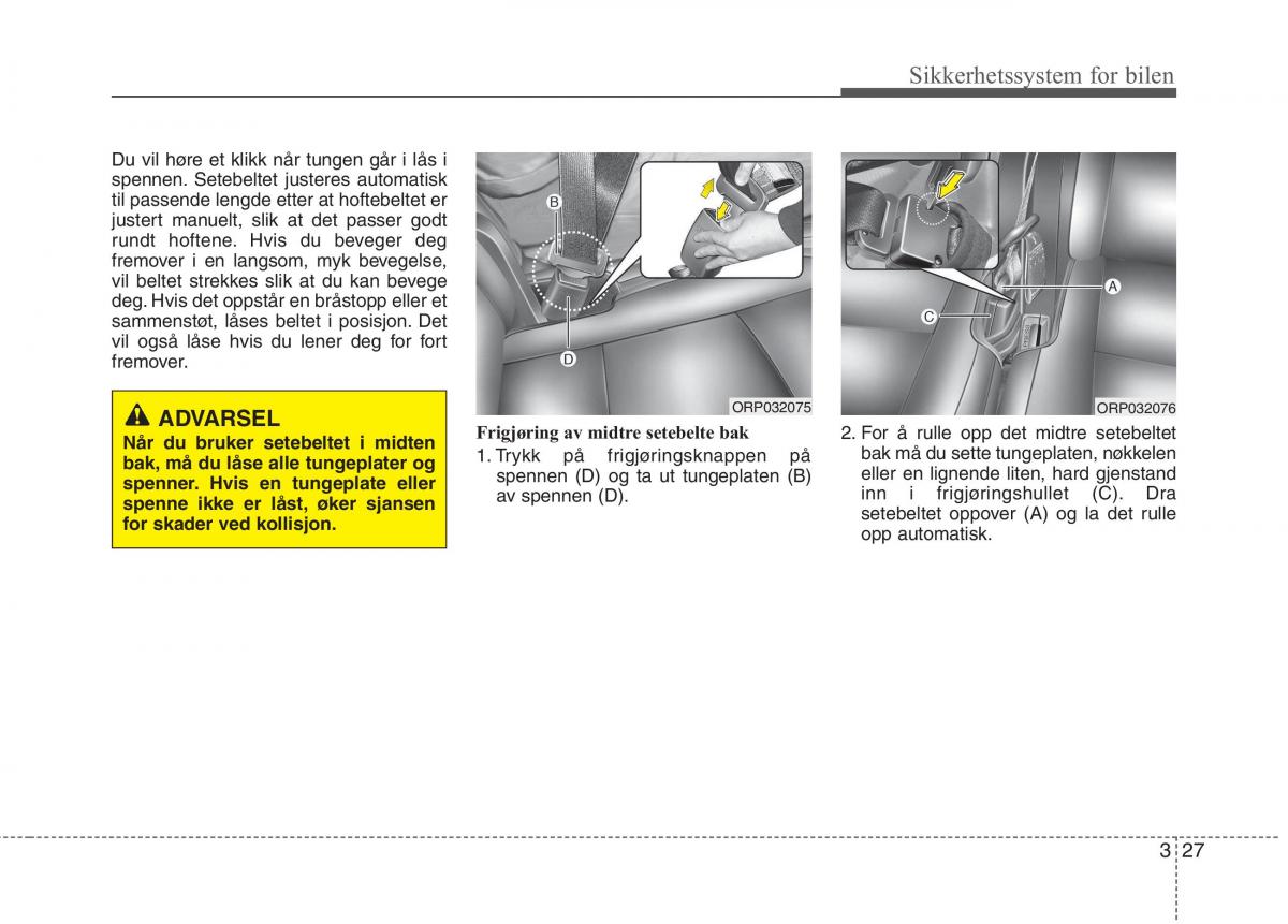 KIA Carens III 3 bruksanvisningen / page 43