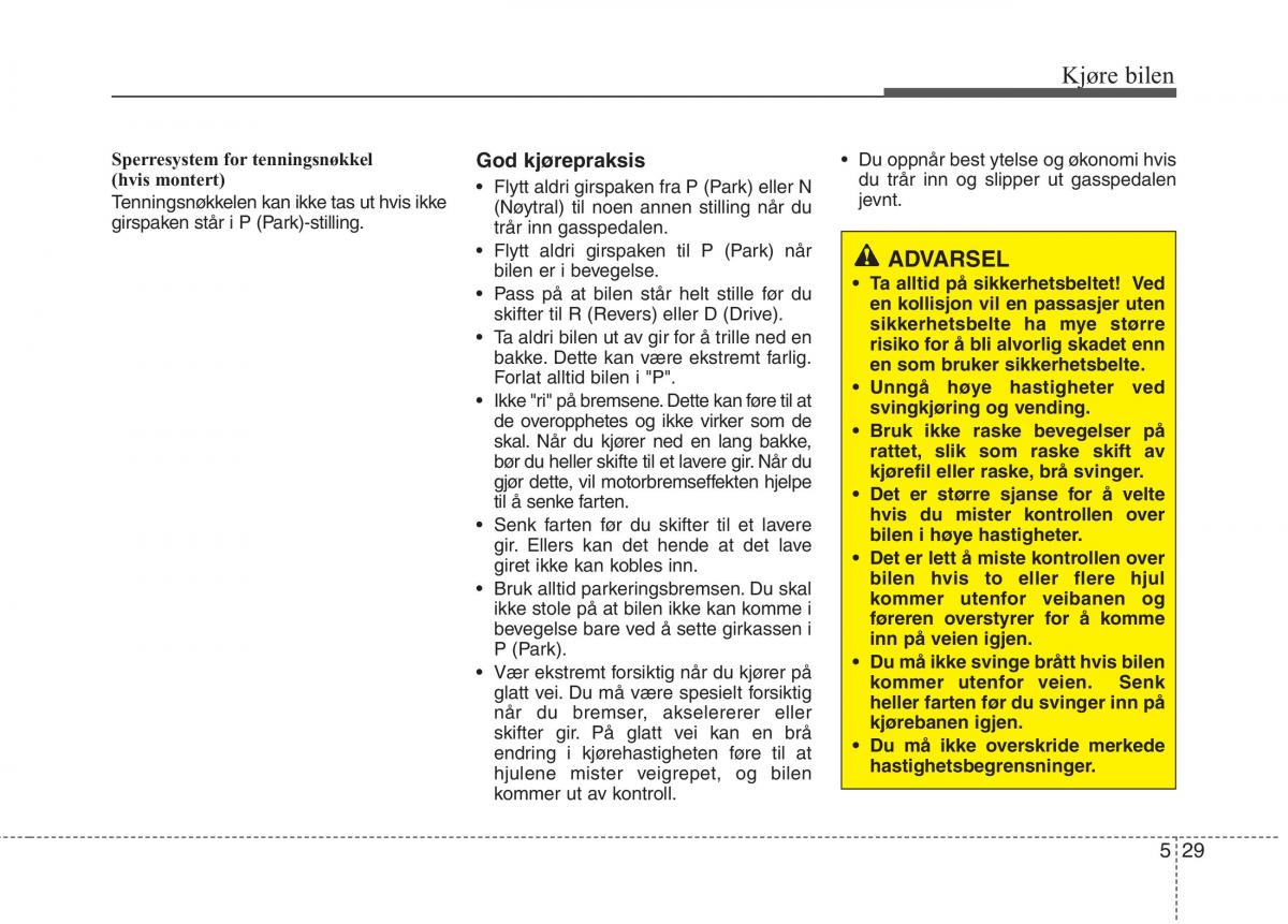 KIA Carens III 3 bruksanvisningen / page 440