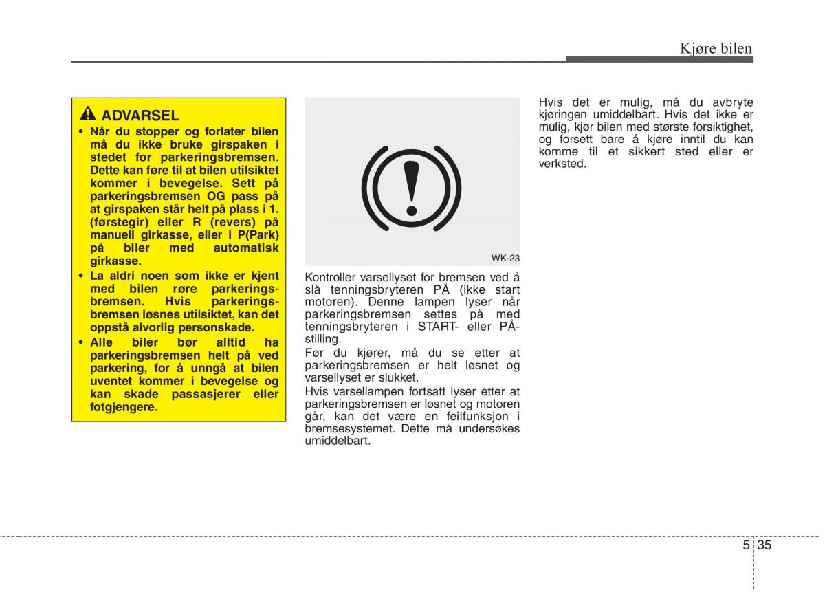 KIA Carens III 3 bruksanvisningen / page 446