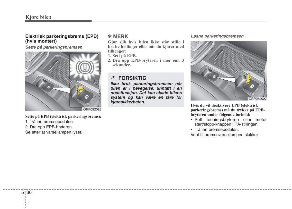 KIA Carens III 3 bruksanvisningen / page 447