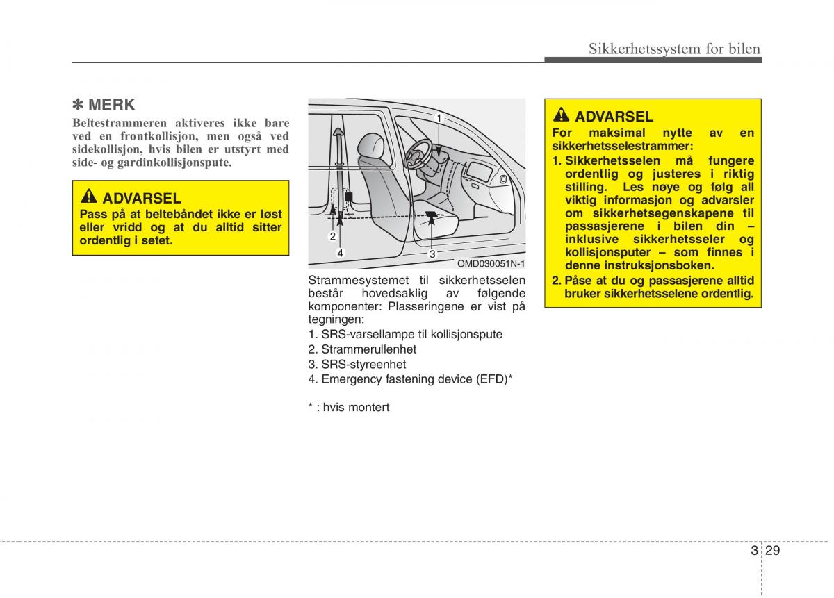 KIA Carens III 3 bruksanvisningen / page 45