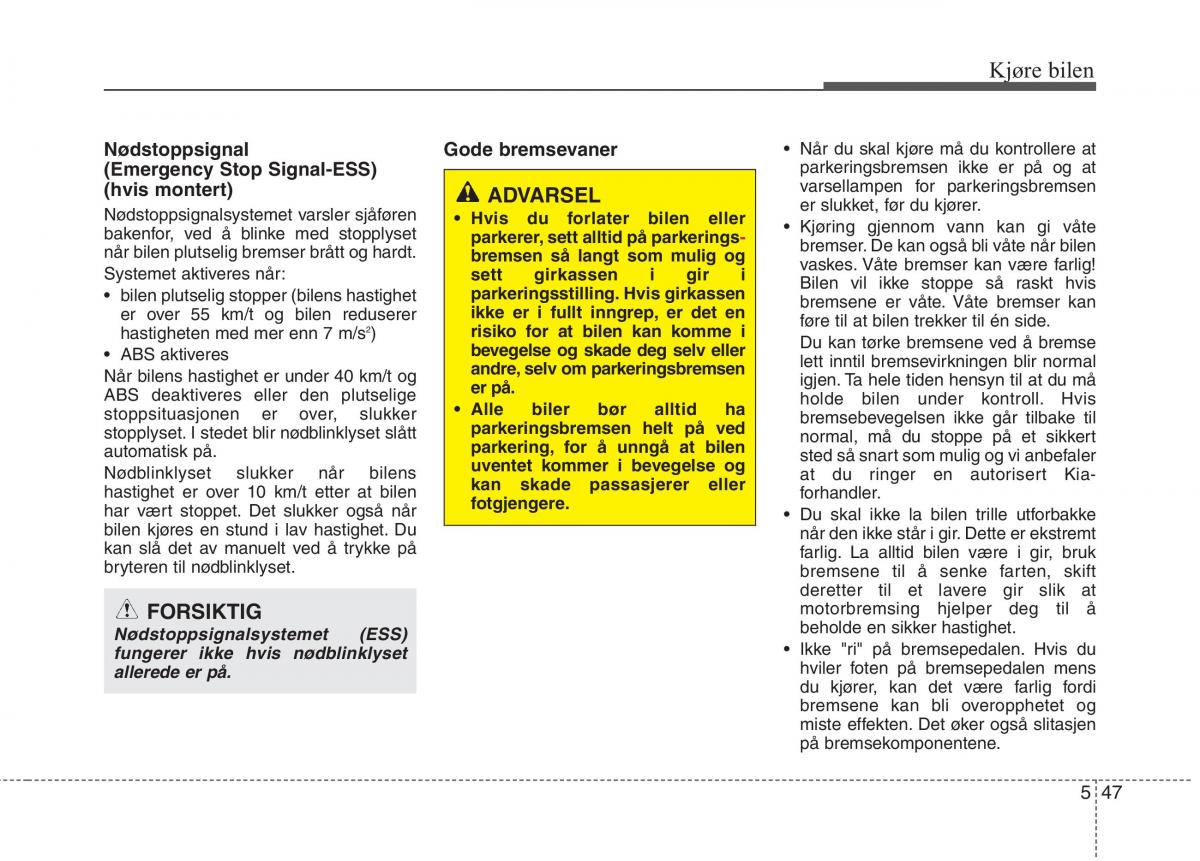 KIA Carens III 3 bruksanvisningen / page 458