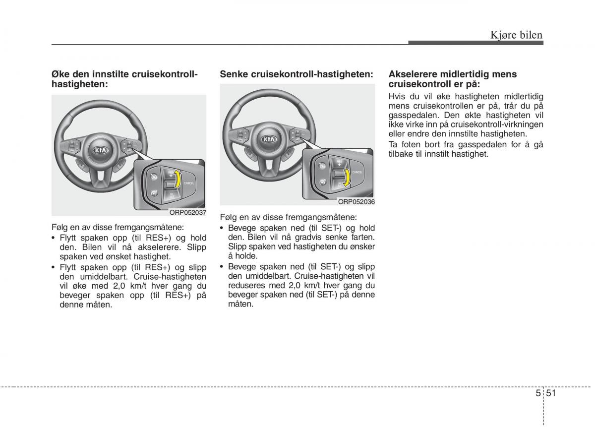 KIA Carens III 3 bruksanvisningen / page 462