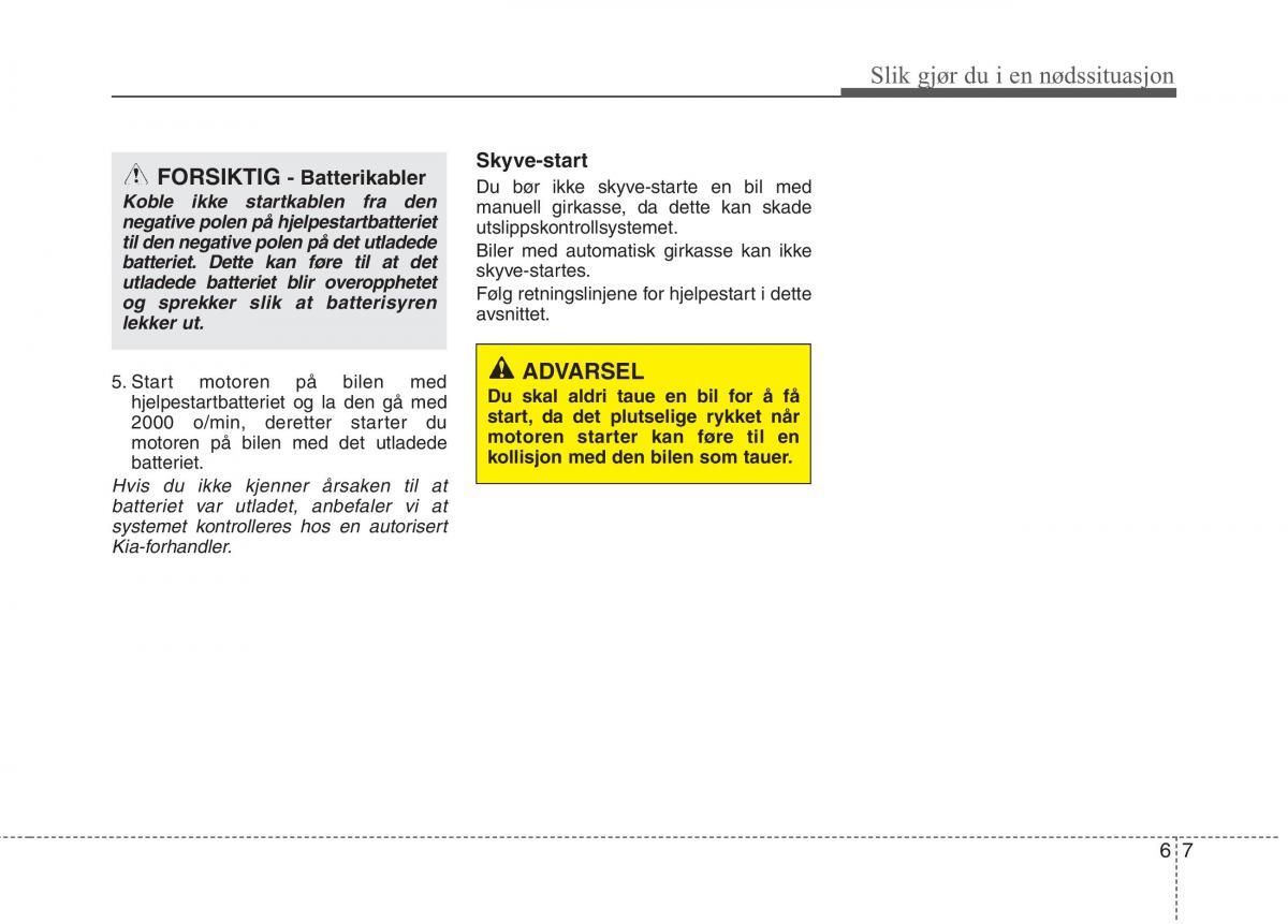 KIA Carens III 3 bruksanvisningen / page 499