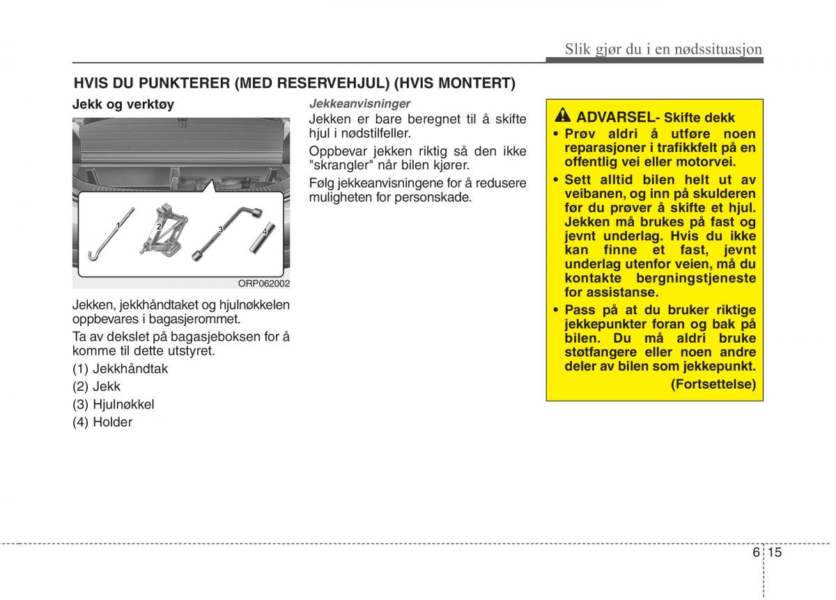 KIA Carens III 3 bruksanvisningen / page 507