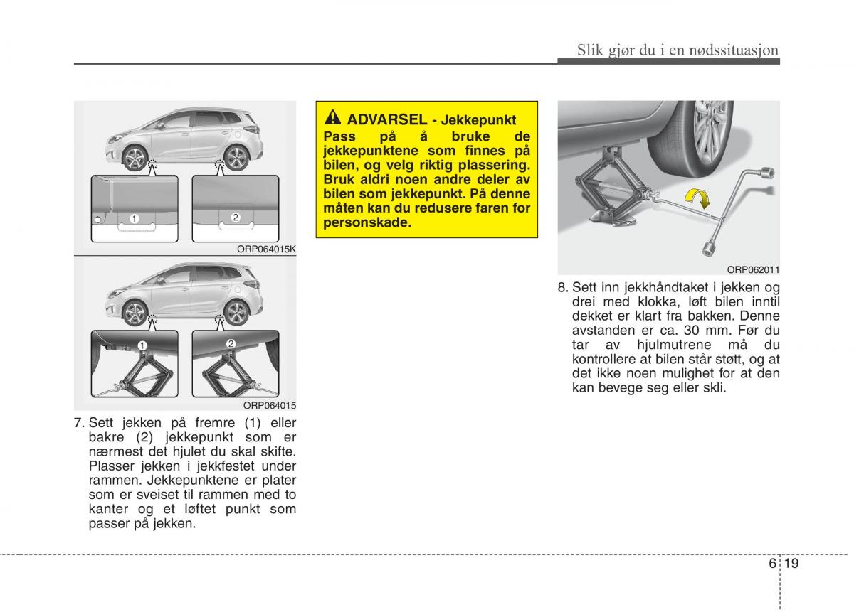 KIA Carens III 3 bruksanvisningen / page 511