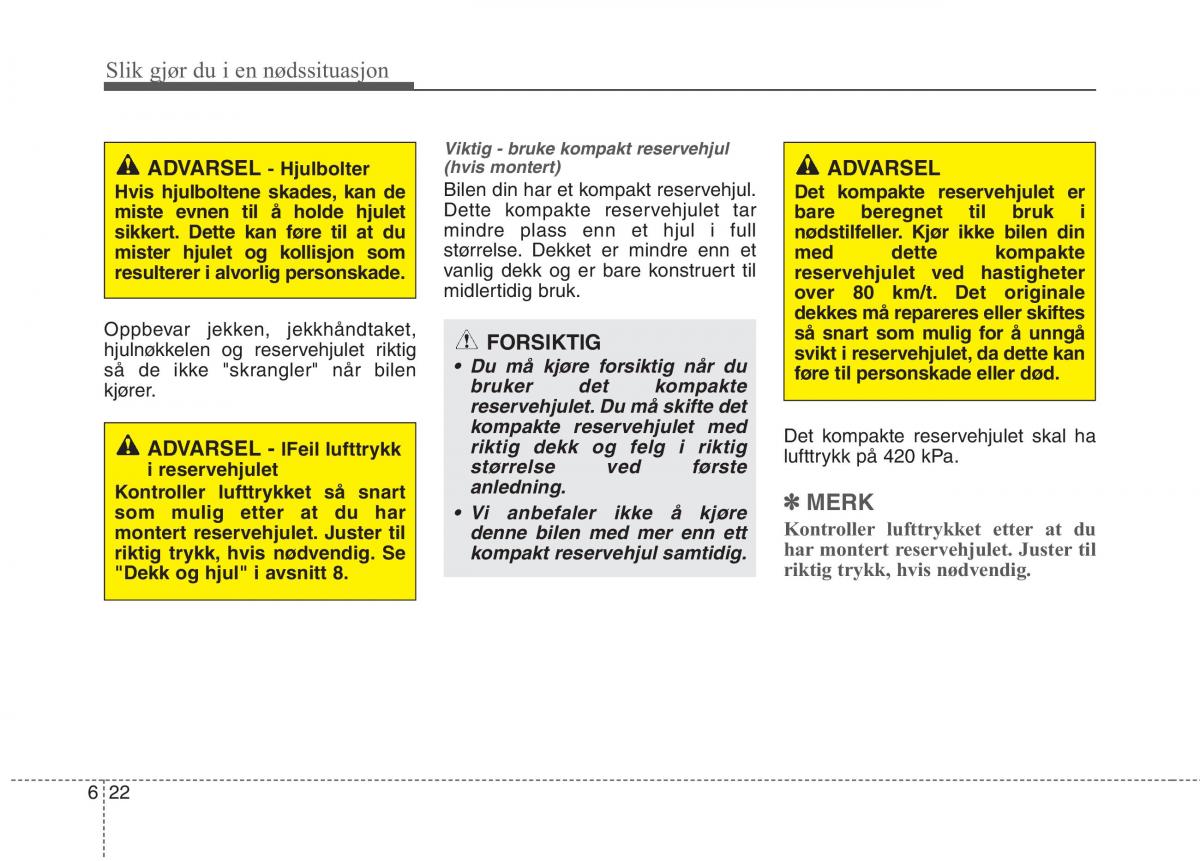 KIA Carens III 3 bruksanvisningen / page 514